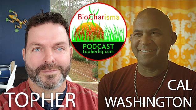 BioCharisma Podcast Episode 9, ‘Spiritual Law,’ w/ Cal Washington