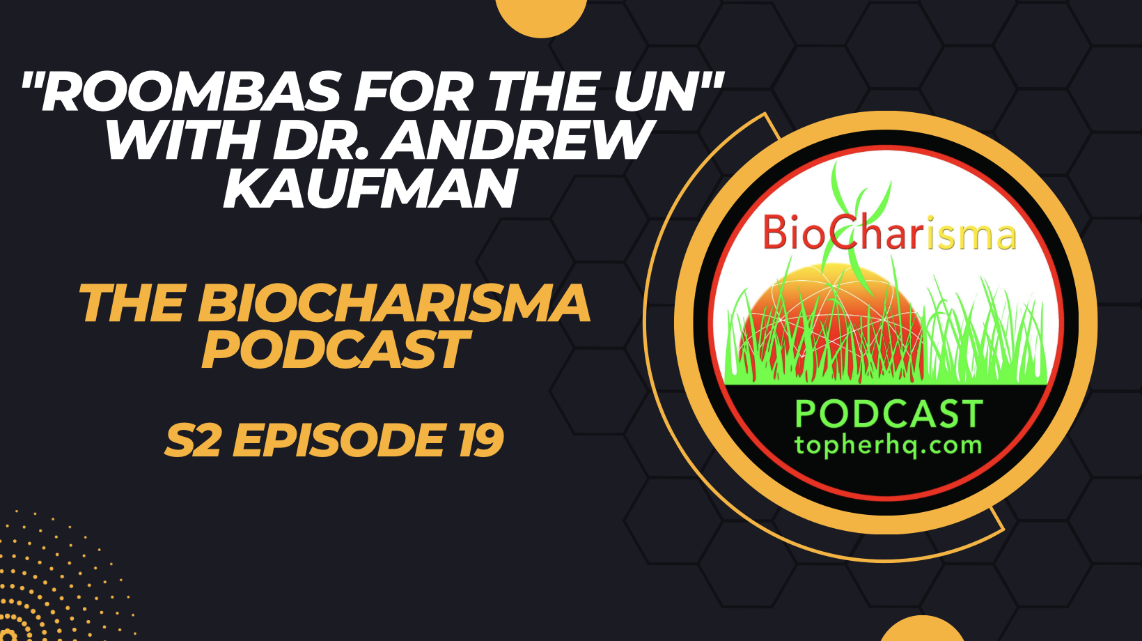 “Roomba’s for the UN” w/ Dr. Andrew Kaufman