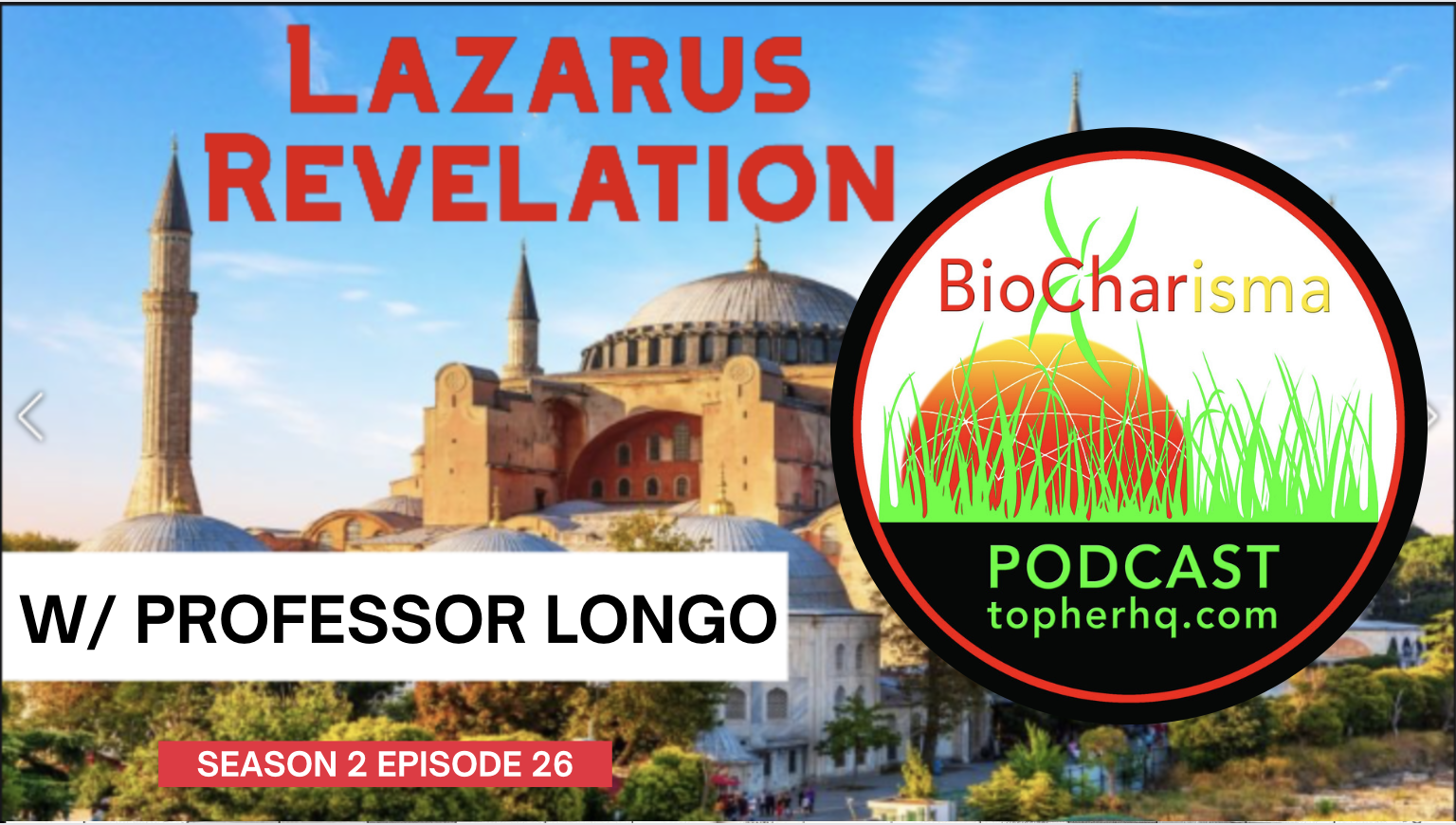 “Lazarus Revelation” w/ Professor Longo