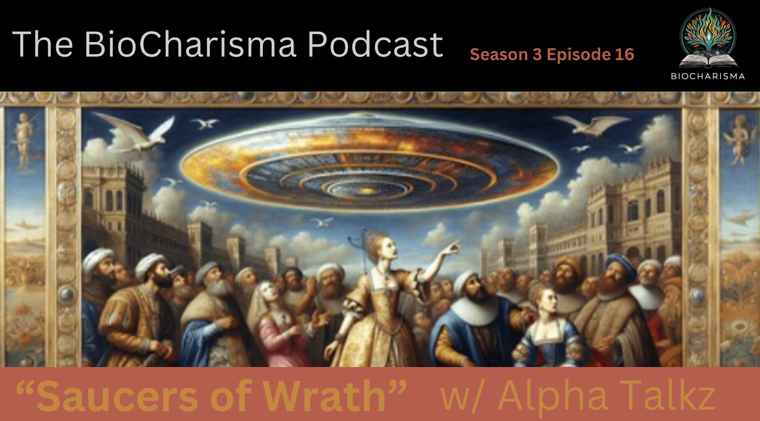 “Saucers of Wrath” w/ Alpha Talkz