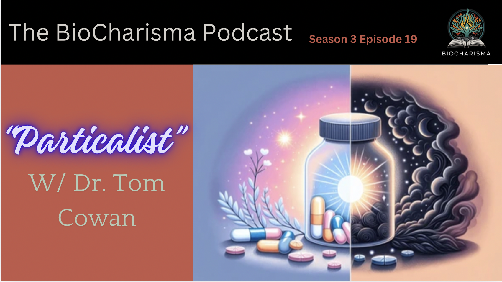 “Particalist” w/ Dr. Tom Cowan