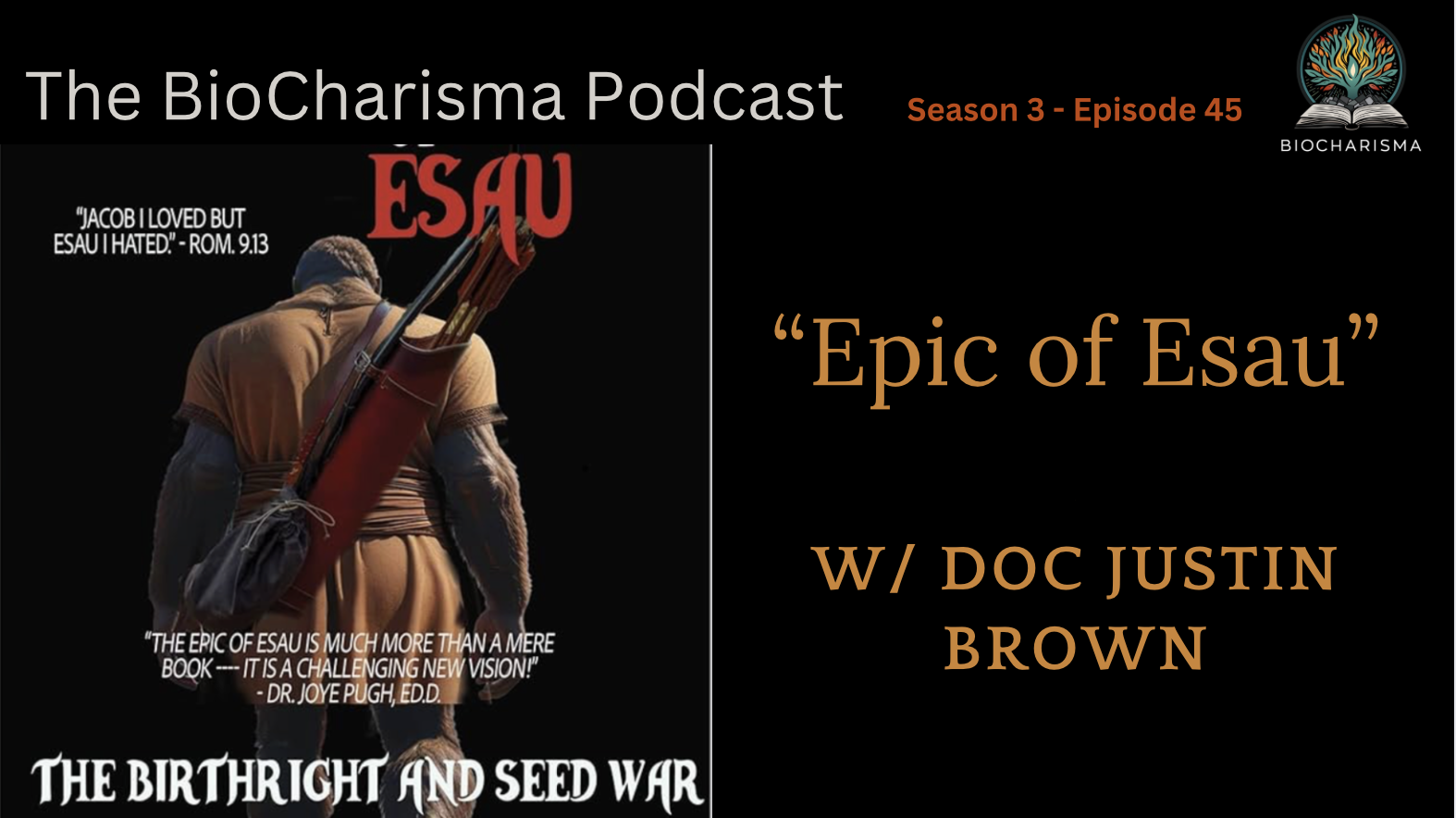 “Epic of Esau” w/ Doc Justin Brown
