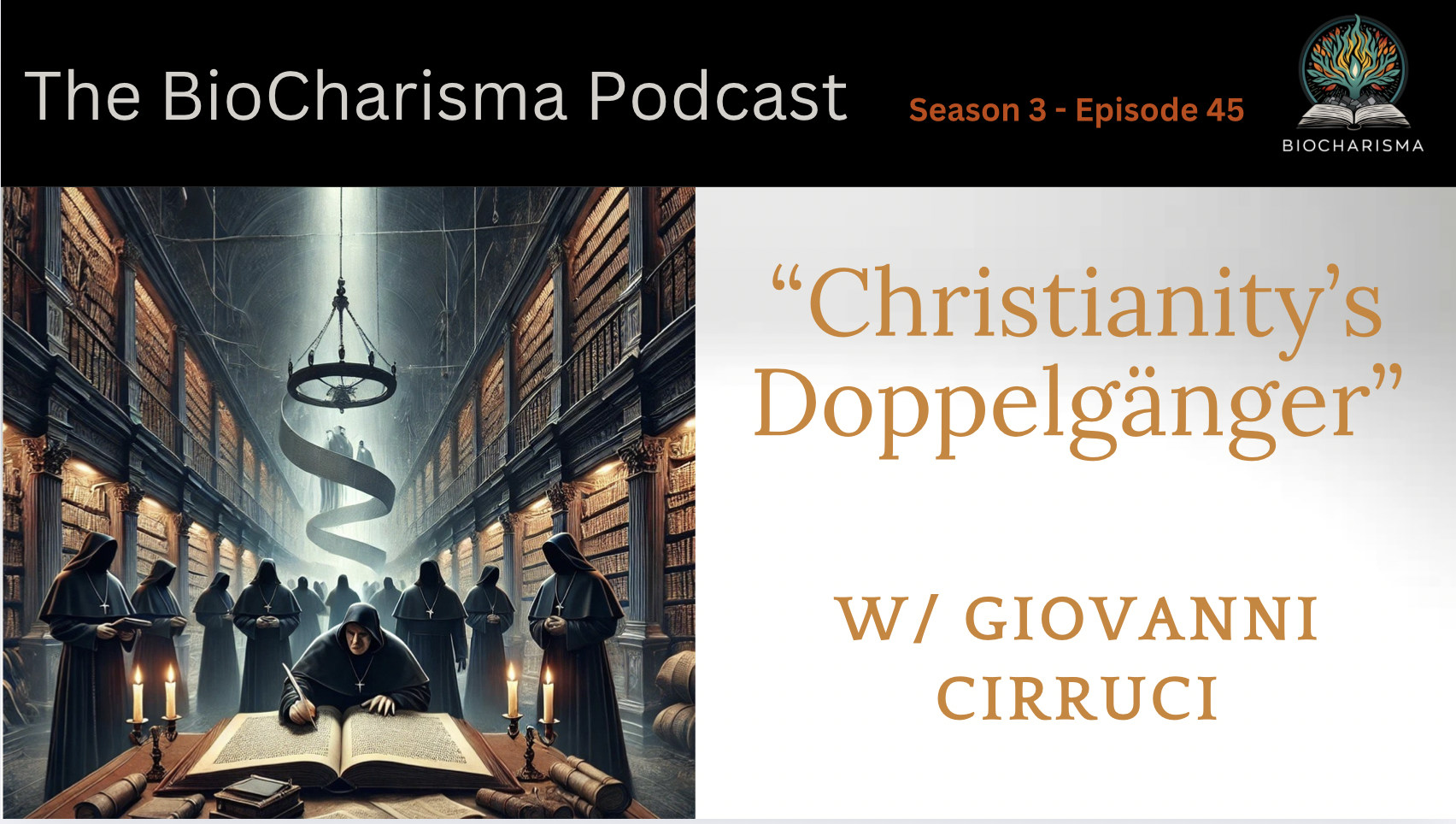 “Christianity’s Doppelgänger” w/ Giovanni Cirruci
