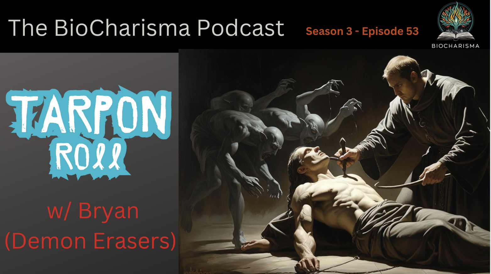 “Tarpon Roll” w/ Bryan of Demon Erasers