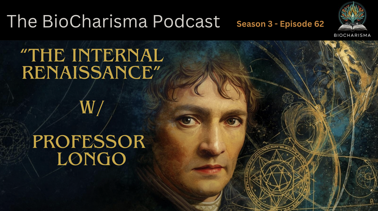 “The Internal Renaissance” w/ Professor Longo