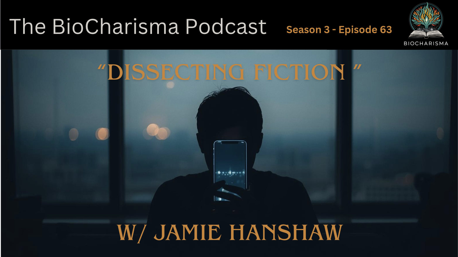 “Dissecting Fiction” w/ Jamie Hanshaw