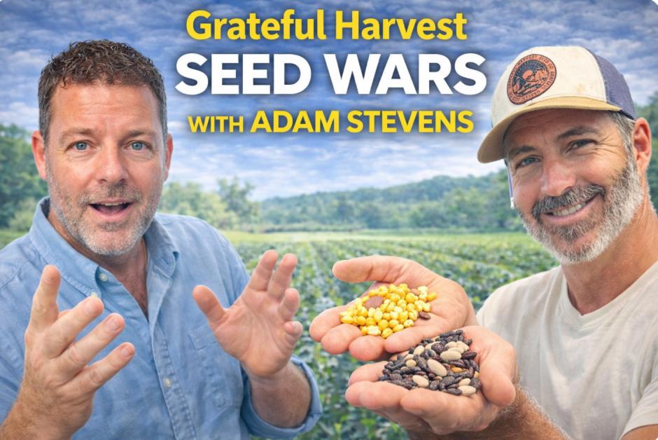 Grateful Harvest Seed Wars w/ Adam Stevens