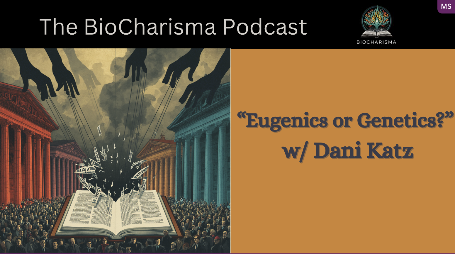 “Eugenics or Genetics?” w/ Dani Katz