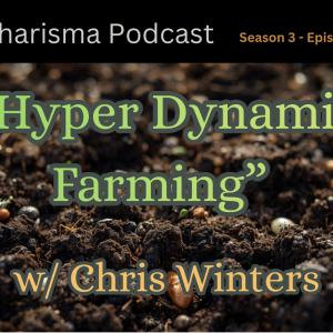 Hyper Dynamic Farming w/ Chris Winters